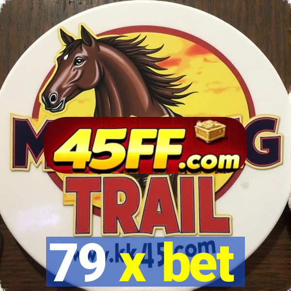 79 x bet